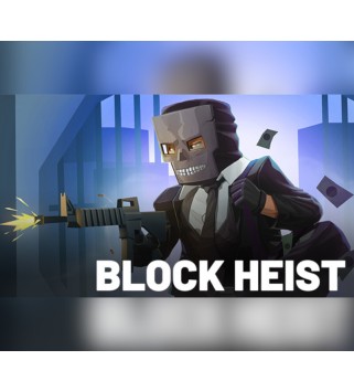 BLOCK HEIST Steam Key GLOBAL